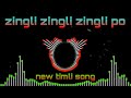 Zingli Zingli Zingli Po New Timli Song
