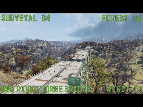 Fallout 76 Surveyal Project 84 - Forest 36 - New River Gorge Bridge