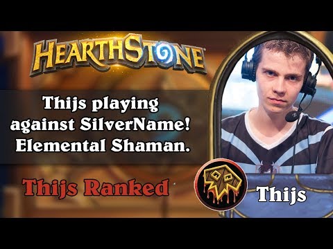 Thijs playing against SilverName! Elemental Shaman.