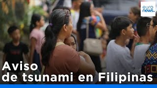 Aviso de tsunami tras el fuerte terremoto de magnitud 7.4 que ha sacudido el sur de Filipinas