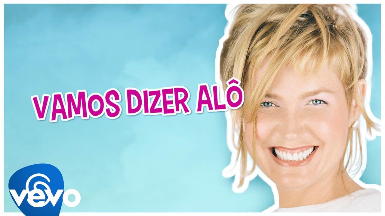 Xuxa - Vamos dizer alô (We like to say hello)