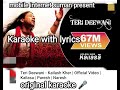 teri deewani karaoke with lyrics kailash kher