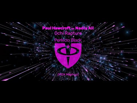 Paul Hawcroft vs iiO feat Nadia Ali - Ochi Rapture (MDX Mashup) (With Lyrics)