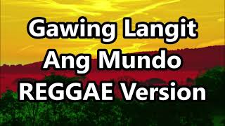 Download lagu Gawing Langit Ang Mundo - Siakol | DJ John Paul REGGAE Version mp3 Download lagu Gawing Langit Ang Mundo - Siakol | DJ John Paul REGGAE Version mp3