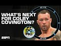 Colby Covington is heading toward ‘no man’s land’ in welterweight division – Ryan Clark | DC & RC