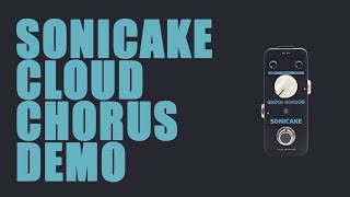 Video thumbnail for Sonicake - Cloud Chorus - Demo (Analog Chorus) by Ryan Lutton
