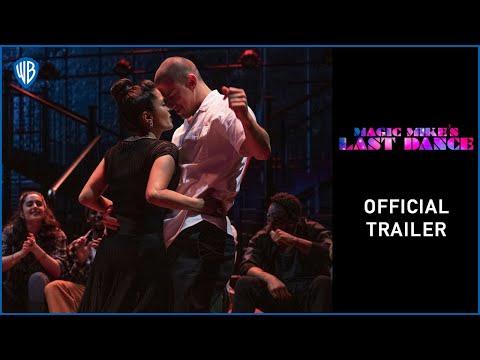 Magic Mike's Last Dance | Official Trailer
