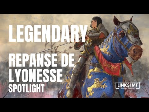 Repanse de Lyonesse | Legendary Spotlight