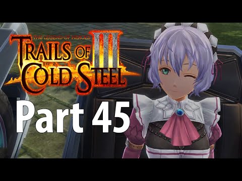The Legend of Heroes Trails Of Cold Steel 3 Walkthrough Part 45 [PS4, PC]