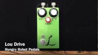 Video thumbnail for Lou Drive - Hungry Robot Pedals by Curtis Kent