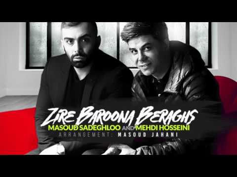 Masoud Sadeghloo & Mehdi Hosseini - "Zire Baroona Beraghs" OFFICIAL AUDIO