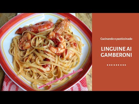 LINGUINE AI GAMBERONI RICETTA FACILE E VELOCE๐ค๐ค๐ค