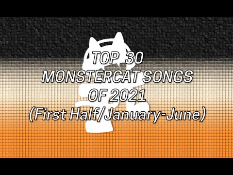 JLunarmy's Top 30 Monstercat Songs of 2021 So Far (January-June)