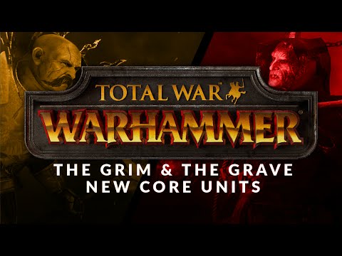 The Grim And The Grave - All New Core Units Overview