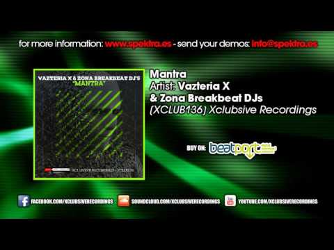 Vazteria X and Zona Breakbeat DJs - Mantra