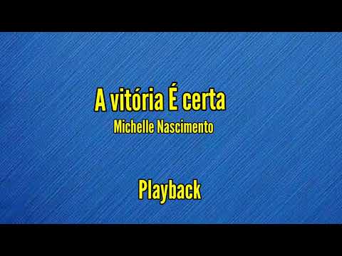 A Vitória É Certa - Michele Nascimento