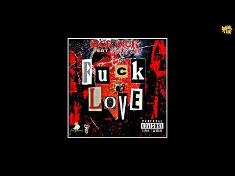 Sick Rick x Smalls Uno - F**k Love [prod by Kingkai]