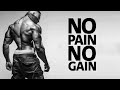NO PAIN NO GAIN 2020 The Best Workout Music Best Gym Training Music Motivation