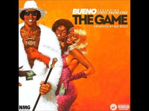 BUENO "THE GAME" FEAT STREET KNOWLEDGE