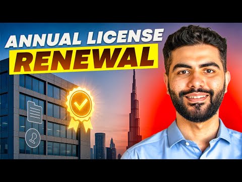 Annual Company Renewal in Dubai Explained | What You Must Do in 2025
