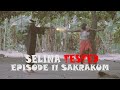 SELINA TESTED (EPISODE 11 SAKRAKUM)