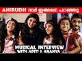 A R Rahman സാറിനെ കണ്ടപ്പോൾ ഞാൻ കരഞ്ഞു Aditi Ananya 
