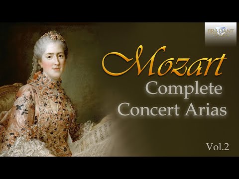 Mozart Complete Concert Arias Vol. 2