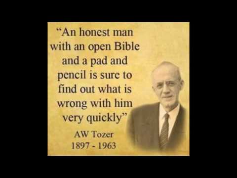 A.  W.  Tozer Sermon "The Path to Power and Usefulness"