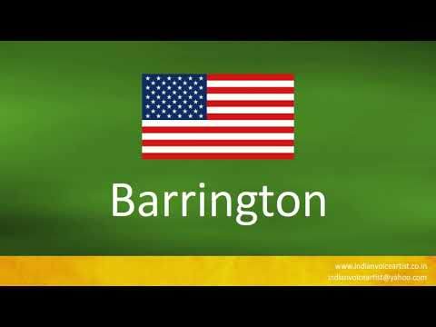 How to pronounce "Barrington". (Town in America)