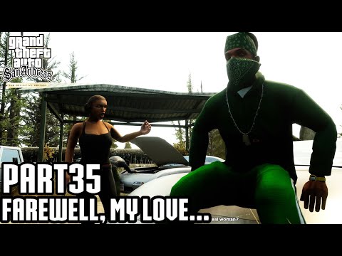 GTA San Andreas The Definitive Edition Walkthrough Part 35 Farewell, My Love...