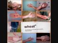 wheat - go get the cops