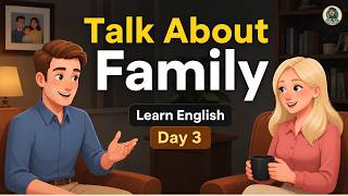 Daily English Conversation Practice | Talking About Family | Learn English Speaking with Podcast