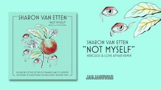Sharon Van Etten - Not Myself (Hercules & Love Affair Remix) (Official Audio)