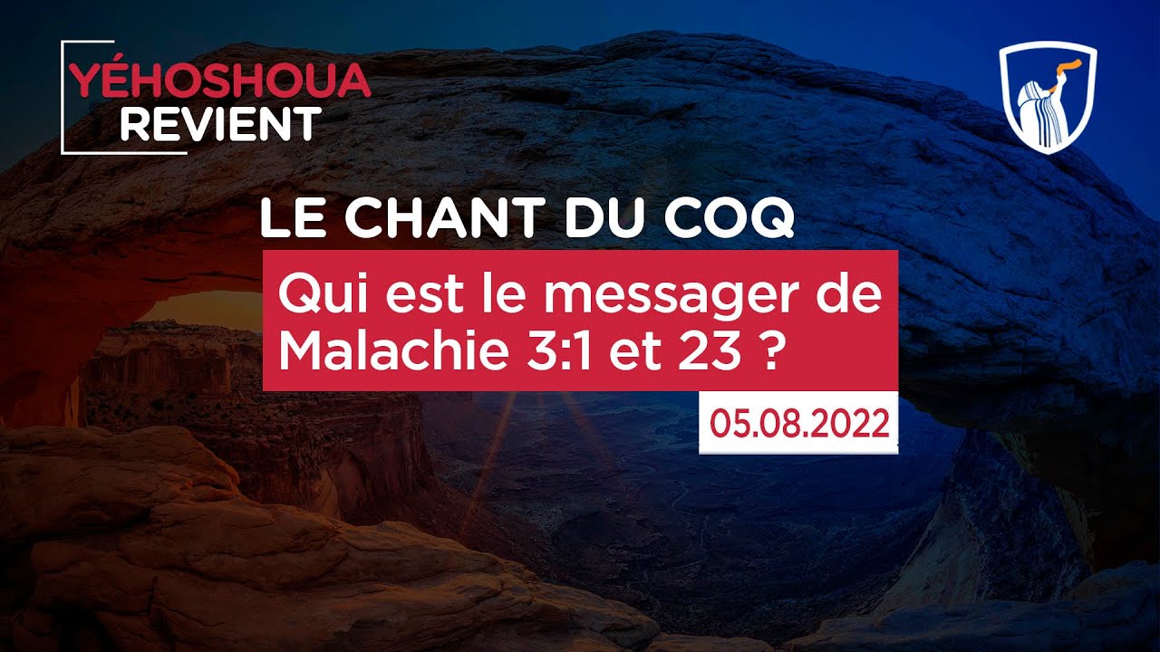 Thumbnail of video: Qui est le messager de Malachie 3:1 et 23 ?