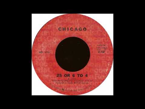 Chicago - 25 Or 6 To 4 (original mono 45) (1970)