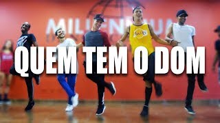 QUEM TEM O DOM - Jerry Smith Feat. Wesley Safadão I Coreógrafo Tiago Montalti