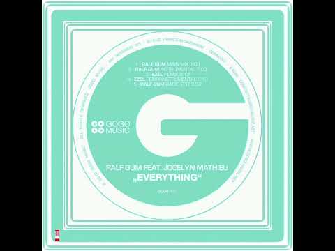 Ralf GUM Feat. Jocelyn Mathieu - Everything (Ralf GUM Main Mix) [GOGO MUSIC] Soulful House