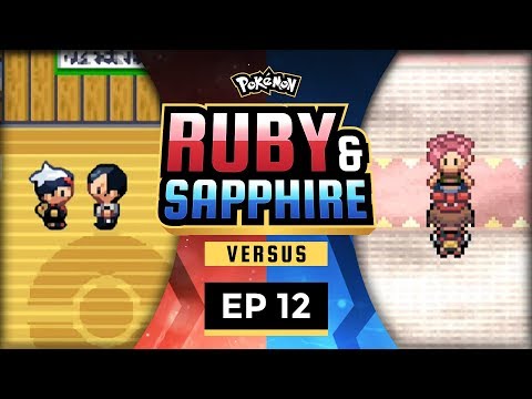 Pokemon Ruby and Sapphire Versus - EP12 | Spanked By My Dad!