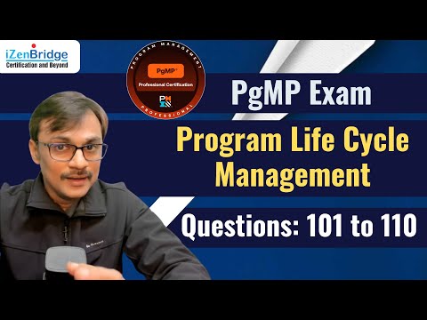 PgMP Exam Sample Mock Questions | Program Life Cycle | Questions with  Explanations (101-110)