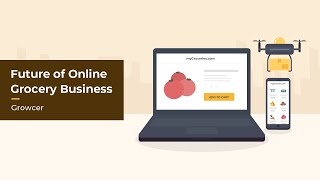 Future of Online Grocery Business | Start Online Grocery Business in 2022 | Growcer