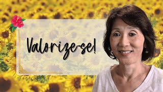 REFLEXÕES | Sobre a Importância de Conhecer o seu Valor | Silvia Sayuri Morita #204