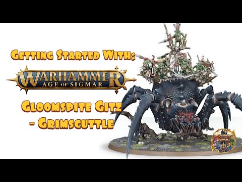 Getting Started With Warhammer Age of Sigmar: Gloomspite Gitz - Grimscuttle