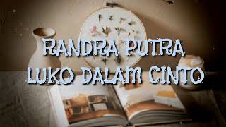 Download lagu RANDA PUTRA - LUKO DALAM CINTO [Lirik] mp3