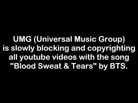 UMG Is Taking Down Videos With Blood Sweat & Tears