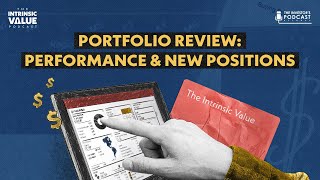 Intrinsic Value Portfolio Review: Performance and New Positions
