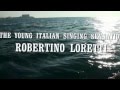 Robertino Loretti, "Come back to Sorrento ...