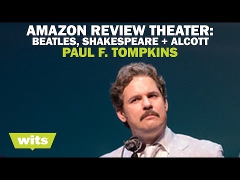 Paul F. Tompkins - 'Amazon Review Theatre: Beatles, Shakespeare + Alcott' - Wits