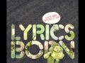 Lyrics born - I Changed My Mind (Stereo MC's Rattlesnake mix).wmv