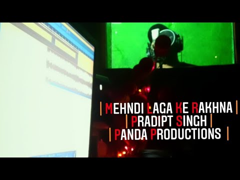 Pradipt Singh Mehndi laga ke rakhna