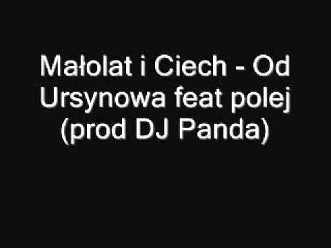 Małolat i Ciech - Od Ursynowa feat. Polej (prod DJ Panda)